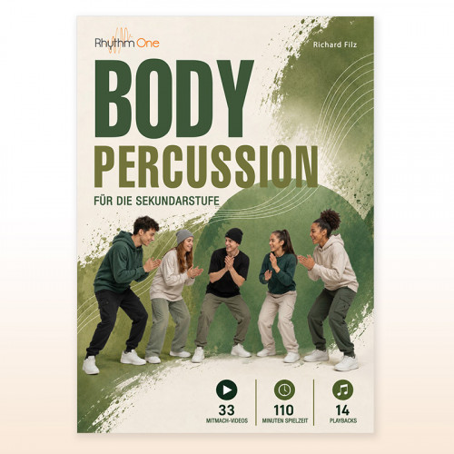 Body Percussion für die Sekundarstufe (Richard Filz)